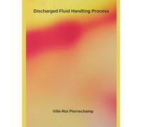 Discharged Fluid Handling Process