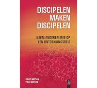 Discipelen maken discipelen: Neem anderen mee op een ontdekkingsreis (DMM, 3)