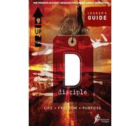 Disciple, Leader's Guide: Life. Freedom. Purpose. (Freedom in Christ Course)