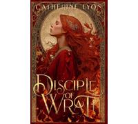Disciple of Wrath (The Disciples Trilogy)
