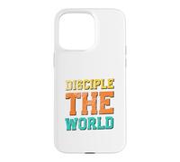 Disciple The World Case for iPhone 15 Pro Max