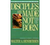 Disciples Are Made Not Born