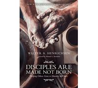 Disciples Are Made Not Born