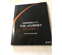 Disciples Path: The Journey Personal Study Guide Volume 1