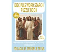 DISCIPLES WORD SEARCH PUZZLE BOOK: Word Searches With Easy-to-Read Print About Jesus’s Disciples, Names & Stories - For Adults, Seniors & Teens - 6×9 ... Quiet Study. (DEVOTIONAL WORD SEARCH SERIES)