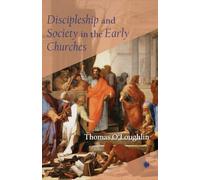 Discipleship and Society in the Early Churches