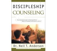 Discipleship Counseling by Dr. Neil T. Anderson (2003-08-20)