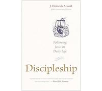 Discipleship: Following Jesus in Daily Life (30th Anniversary Edition)