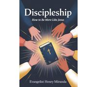 Discipleship: How to be more like Jesus