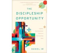 Discipleship Opportunity, The: Leading a Great-Commission Church in a Post-Everything World