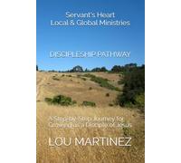 DISCIPLESHIP PATHWAY: A Step-by-Step Journey for Growing as a Disciple of Jesus