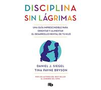 Disciplina Sin Lágrimas / No-Drama Discipline