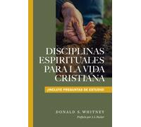 Disciplinas espirituales para la vida cristiana