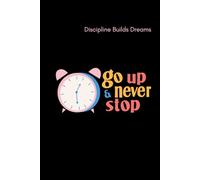 Discipline Builds Dreams Simple Black and White Lined Motivational Notebook: Professional Lined Journal with Note Page and Writing Space for Students, Professionals & Business Use