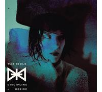 Wax Idols - Discipline & Desire