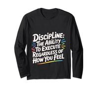 Discipline Do It Anyway - Long Sleeve T-Shirt