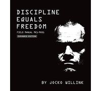 Discipline Equals Freedom: Field Manual: Mk1 MOD1
