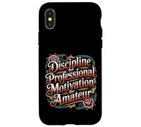 Discipline For Professional Motivation For Amateur - Case for iPhone X/XS