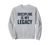 Discipline Is My Legacy. Vintage Warrior Spirit. Sweatshirt