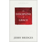 Discipline of Grace, The (No Series Linked)