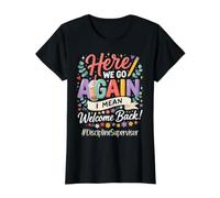 Discipline Supervisor Here We Go Again Back to School Value Graphic T-Shirt, Women, Black, S