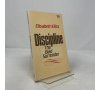 Discipline: The Glad Surrender