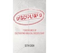Disciplined: Making Disciples