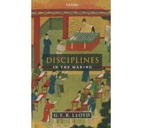 Disciplines in the Making: Cross-Cultural Perspectives on Elites, Learning, and Innovation