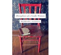 Disciplines of a Godly Woman (Redesign) by Hughes, Barbara (2013) Paperback