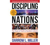 Discipling Nations: The Power of Truth to Transform Cultures