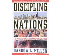 Discipling Nations: The Power of Truth to Transform Cultures