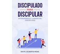 Discipulado para discipular: Entendiendo el llamado del discipulado (color)