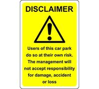 Disclaimer car park sign - The management will not accept responsibility Safety sign - 1.2mm Rigid plastic 400mm x 300mm