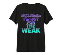Disclaimer I'm Not for The Weak Retro Synthwave Design Premium T-Shirt
