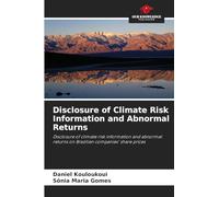 Disclosure of Climate Risk Information and Abnormal Returns: Disclosure of climate risk information and abnormal returns on Brazilian companies' share prices