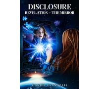 DISCLOSURE: Revelation - The Mirror