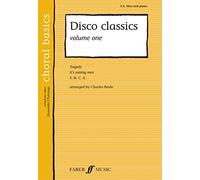 Disco Classics: v. 1: SA/men Accompanied (Faber Edition) (Choral Basics Series)