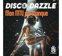 Disco Dazzle - Mon MTV me manque