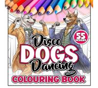 Disco Dogs Dancing Colouring Book