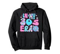 Disco In My 30s Thirties Era Pullover Hoodie