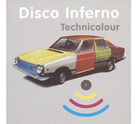Disco Inferno - Technicolour