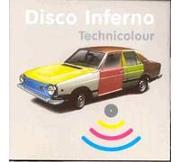 Disco Inferno - Technicolour
