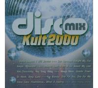 Disco Mix-Kult 2000 (Ilja Richter) - Disco-Mix Kult 2000