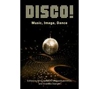 DISCO! : Music, Image, Dance