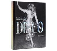 Disco: Music, Movies, and Mania under the Mirror Ball