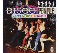 Disco People - Can'T Stop The Music