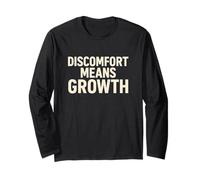 Discomfort Means Growth - Motivational Mindset Long Sleeve T-Shirt