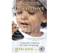 Disconnect: A scientist's solutions for safer technology