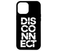 Disconnect | Digital Detox Authentic Living Tech Minimalism Case for iPhone 12 Pro Max