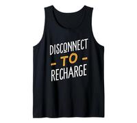 Disconnect to Recharge Digital Detox Analog Life Statement Tank Top